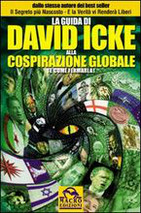La guida di DAVID ICKE alla cospirazione globale