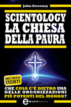 Scientology la chiesa della paura