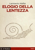 L'elogio della lentezza