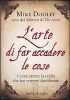 L'arte di far accadere le cose