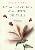 La meraviglia di un gesto gentile