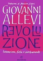 Revoluzione. Innovazione, follia e cambiamento